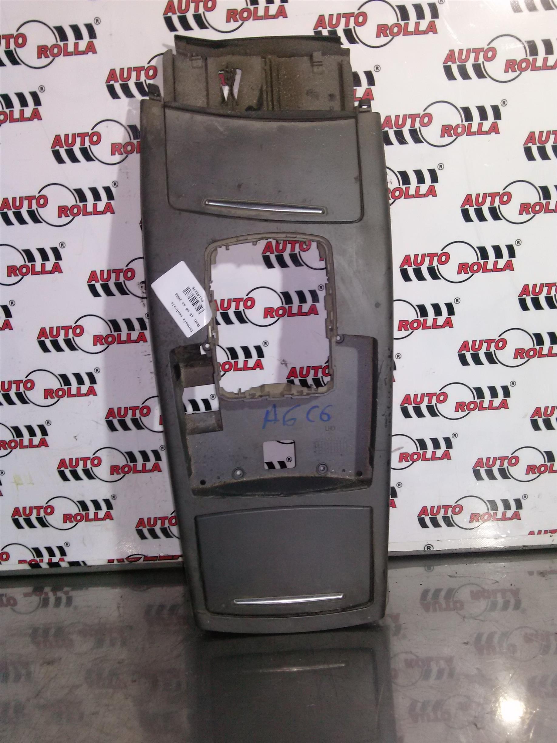 Consola centrala Audi a6 c6 an 2008